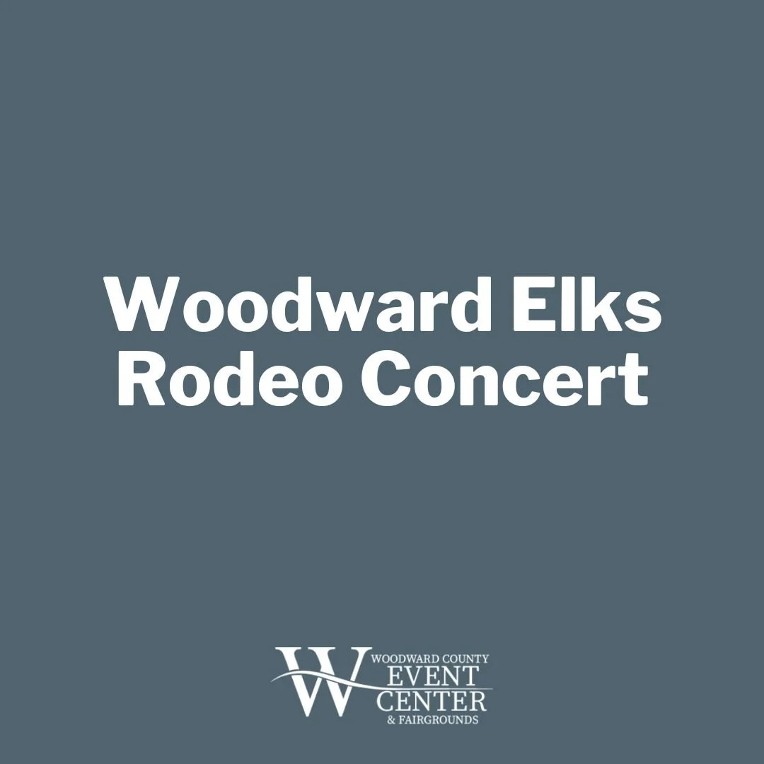 Woodward Elks Rodeo Concert 