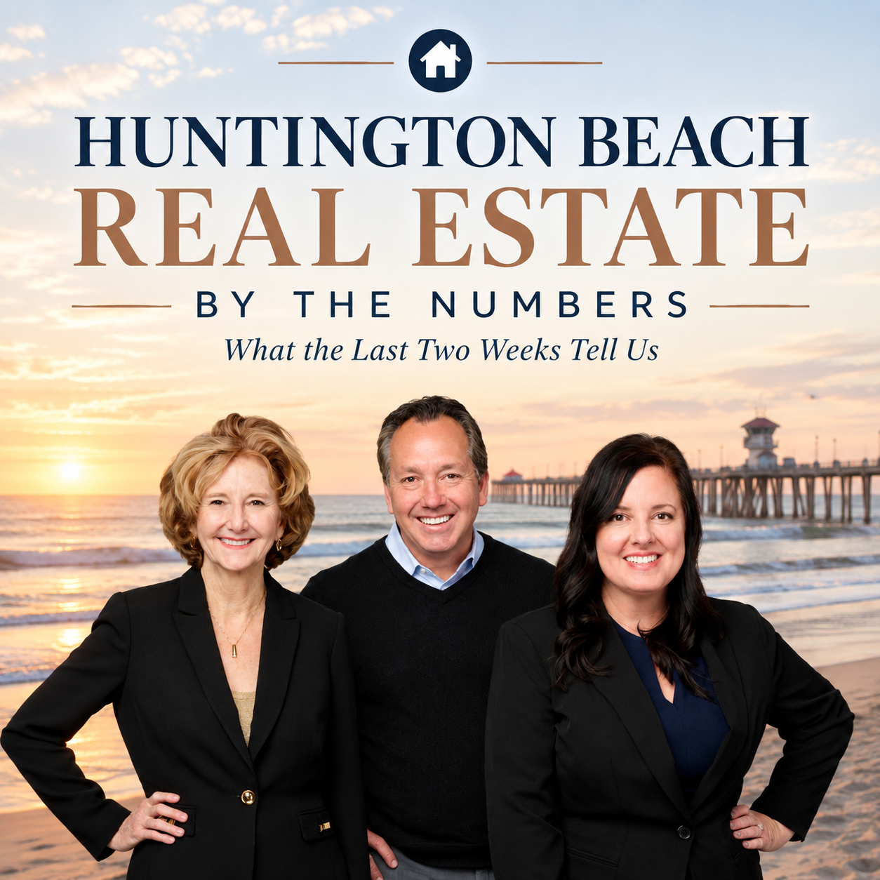 Huntington Beach Real Estate by the Numbers: What the Last Two Weeks Tell Us
