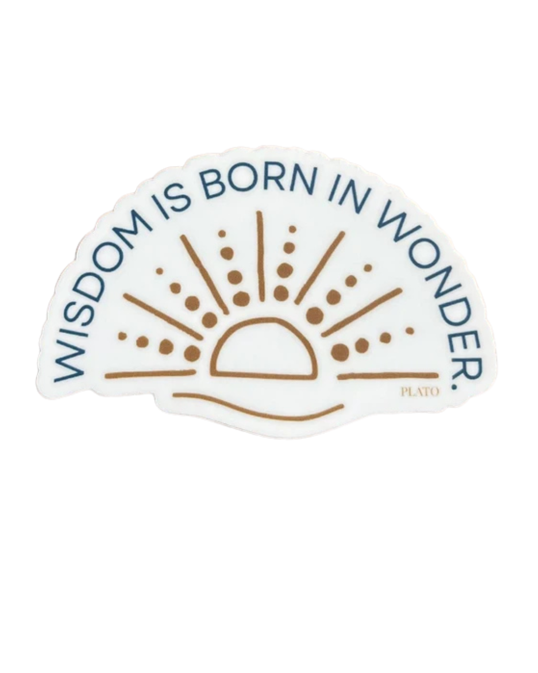 Wisdom is Born in Wonder Sticker