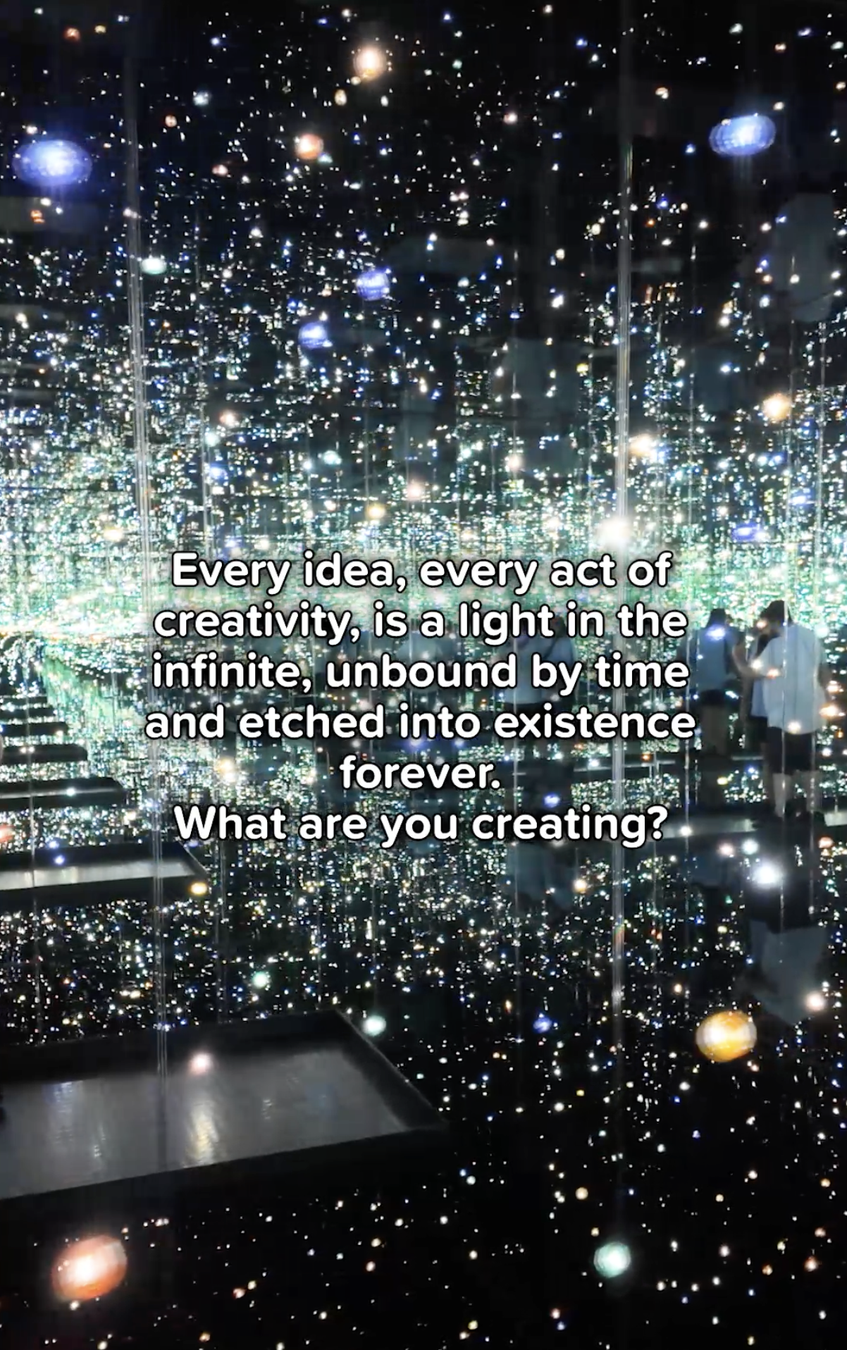 An Idea Is Like A Light In The Infinite: What Are You Creating?