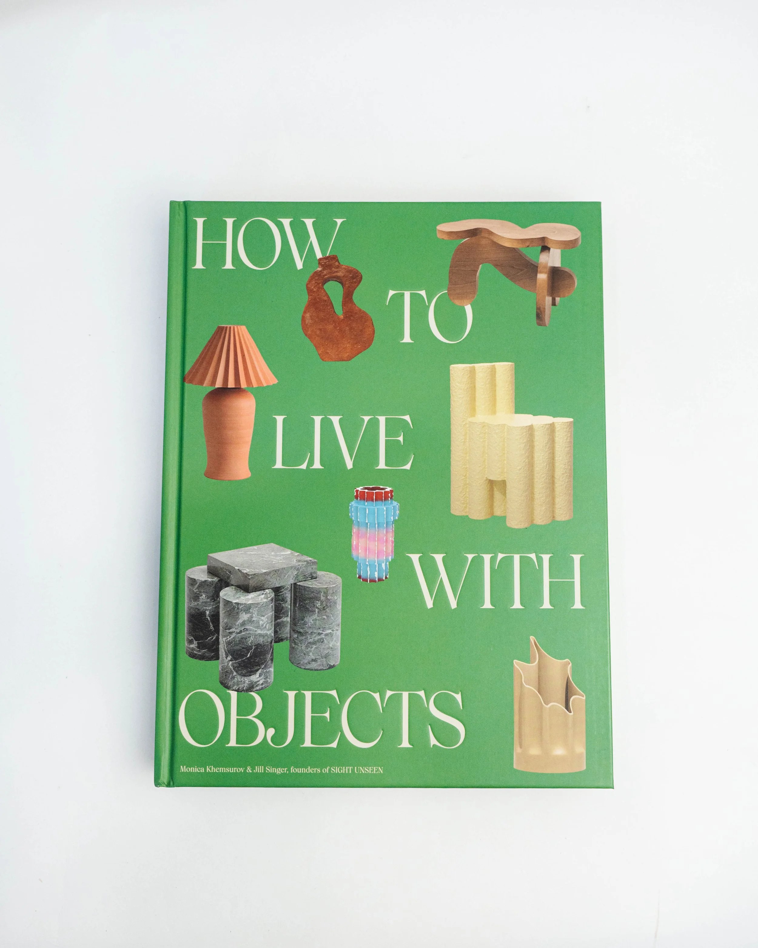 How to Live with Objects