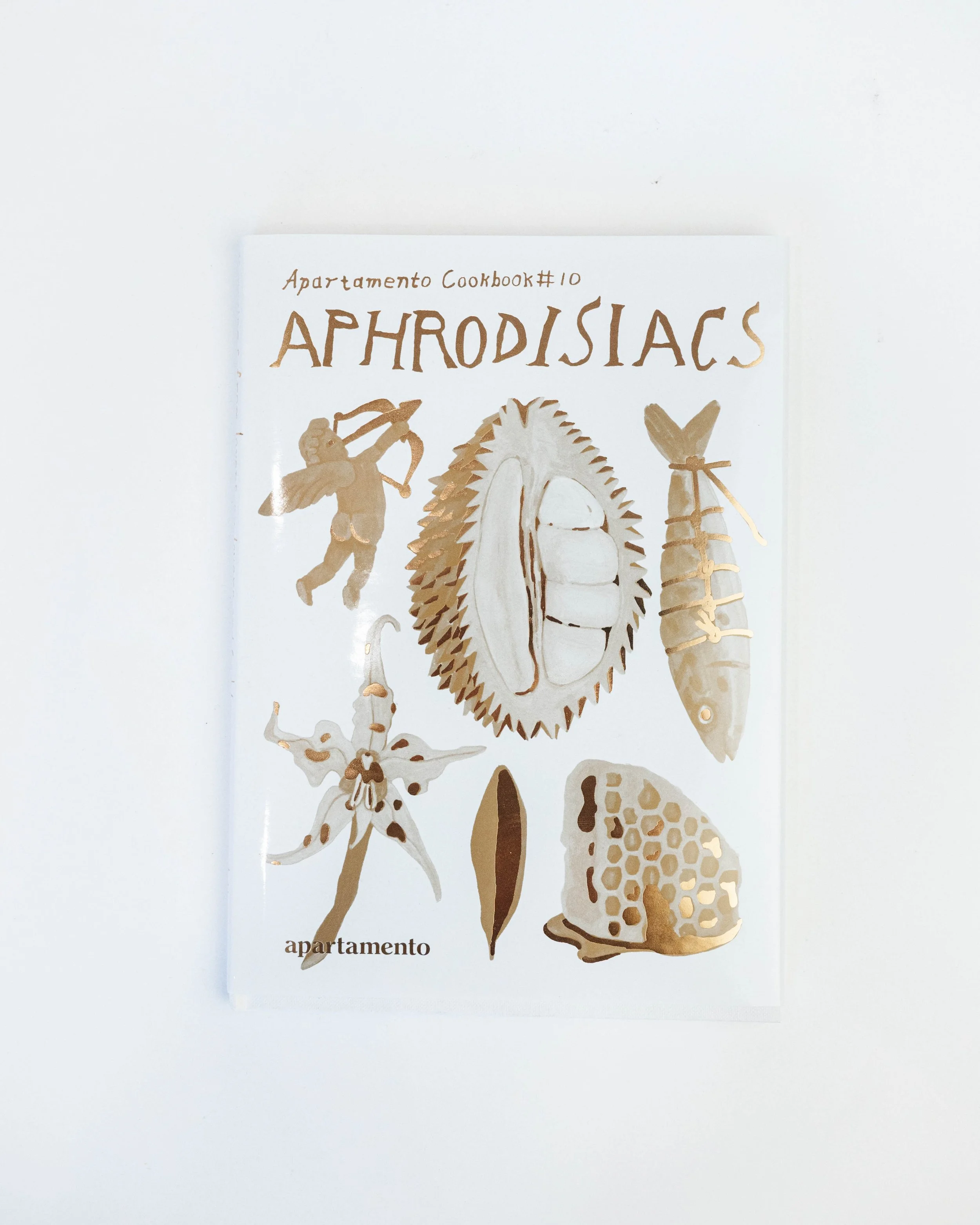 Apartamento Cookbook #10: APHRODISIACS