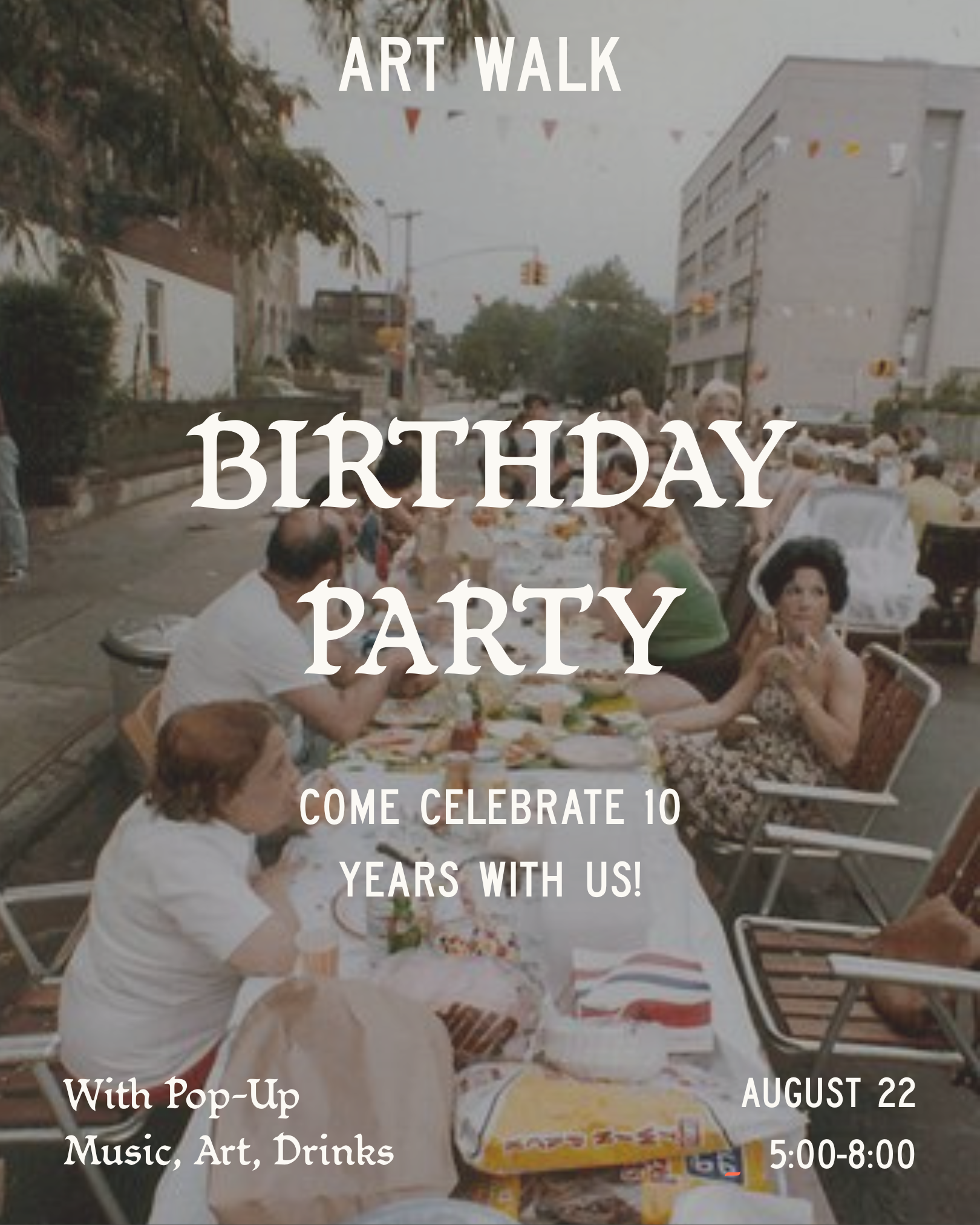 A flyer inviting people to the Cactus Blossom 10 Year Birthday Party with pop-up music, art and drinks.