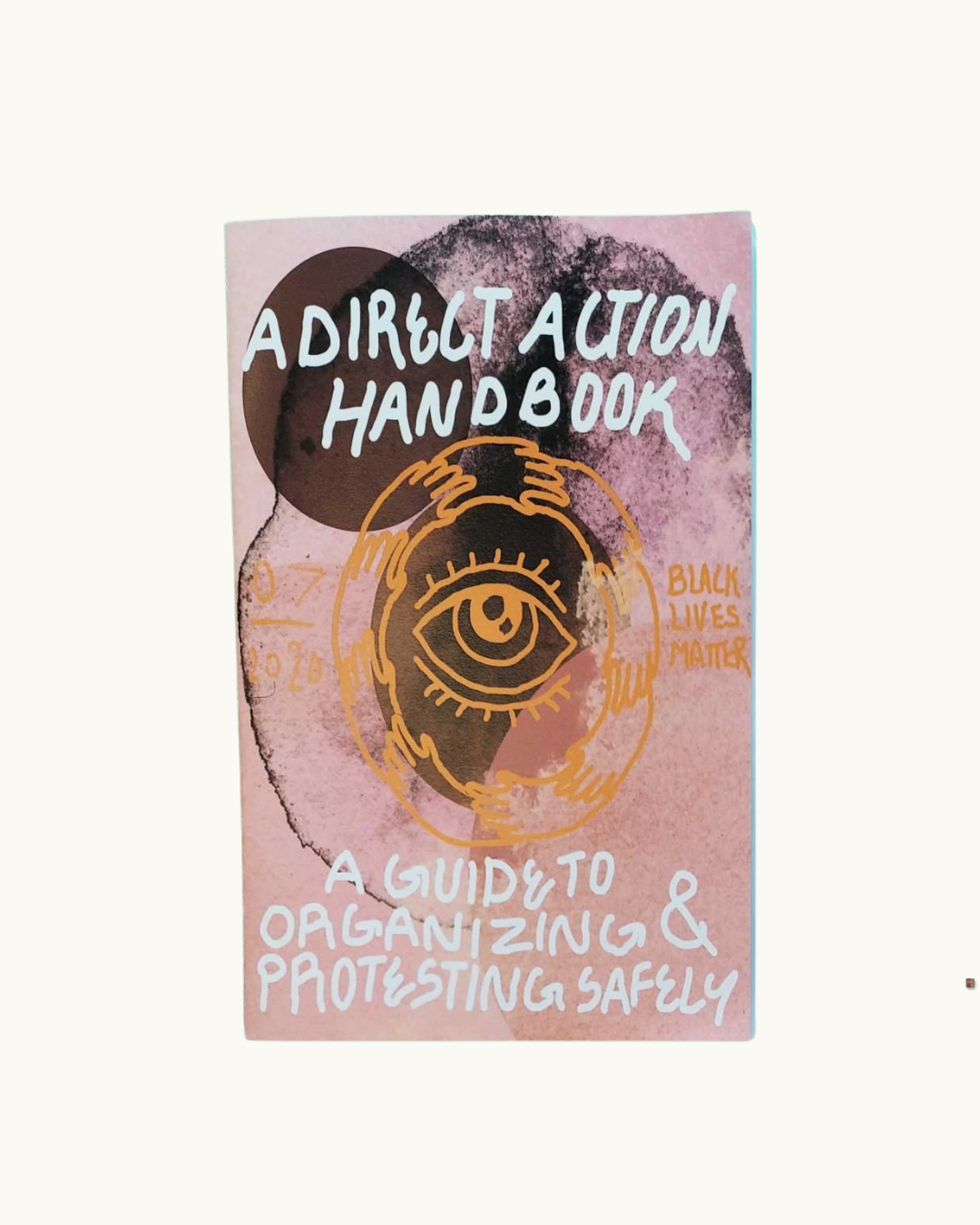 Direct Action Handbook: A Guide to Organizing & Protesting Safely