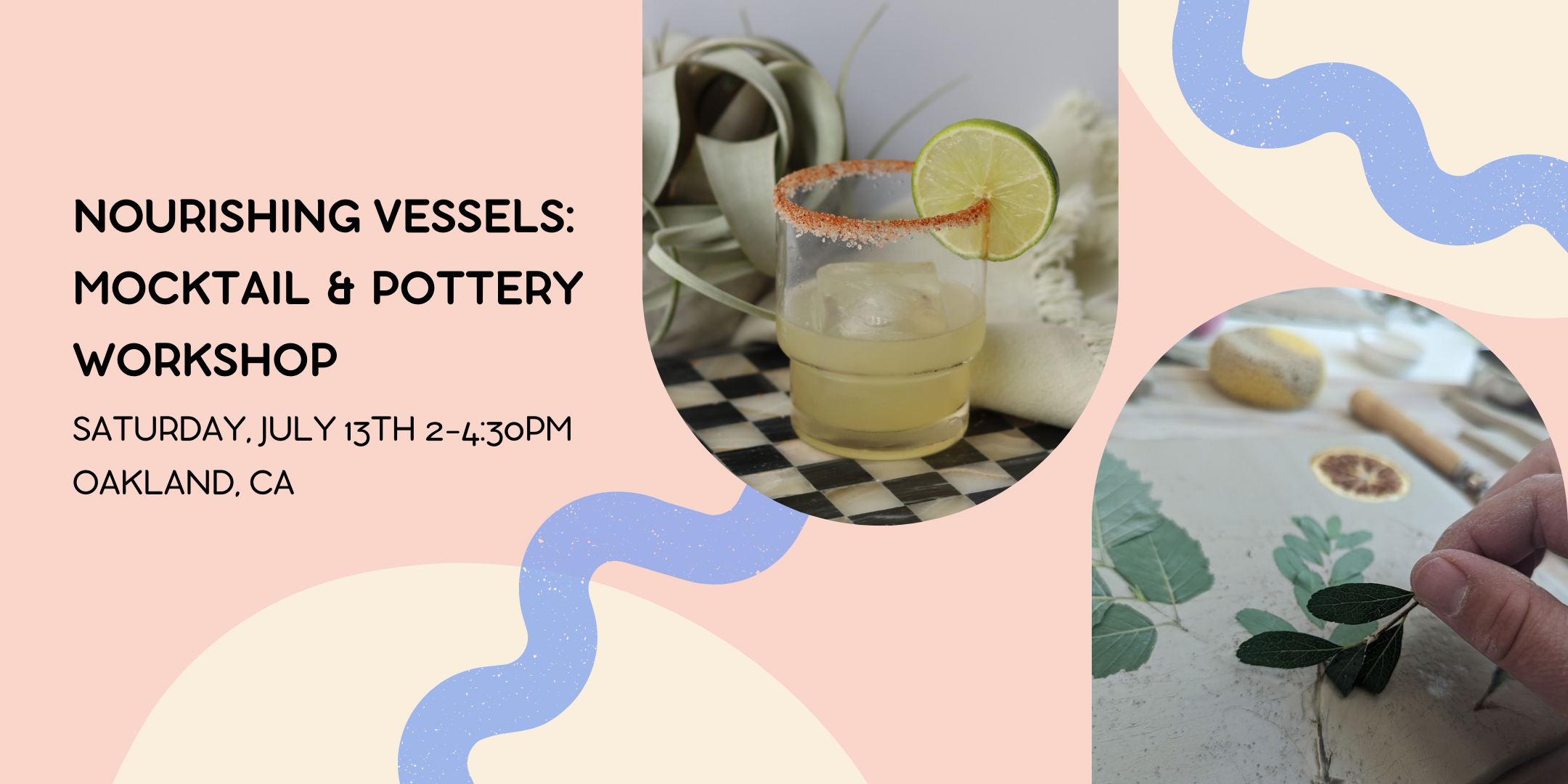 Nourishing Vessels: Mocktail & Pottery Workshop