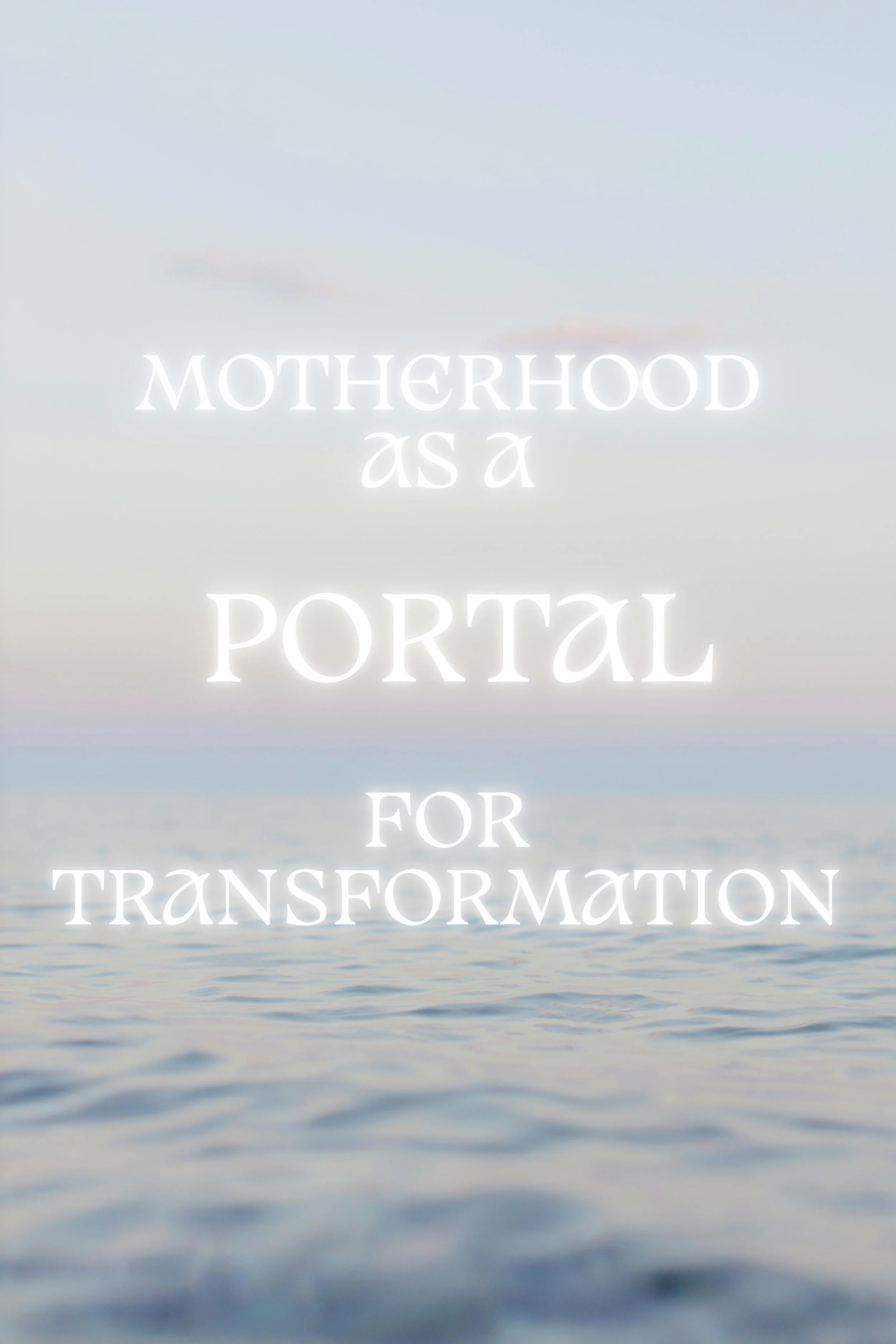 Motherhood as a portal for transformation: on matrescence