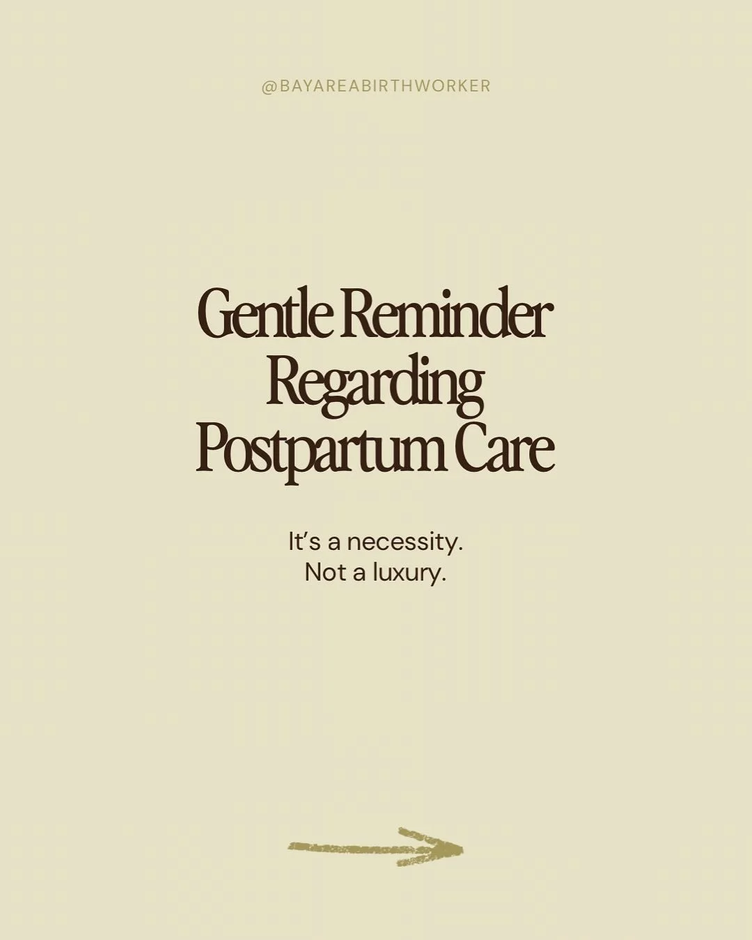 Gentle reminder regarding postpartum care: It&rsquo;s a necessity, not a luxury.

Postpartum care is about getting your needs met (not your baby&rsquo;s). Receiving the support you need allows you to be fully present &amp; immersed in the experience 