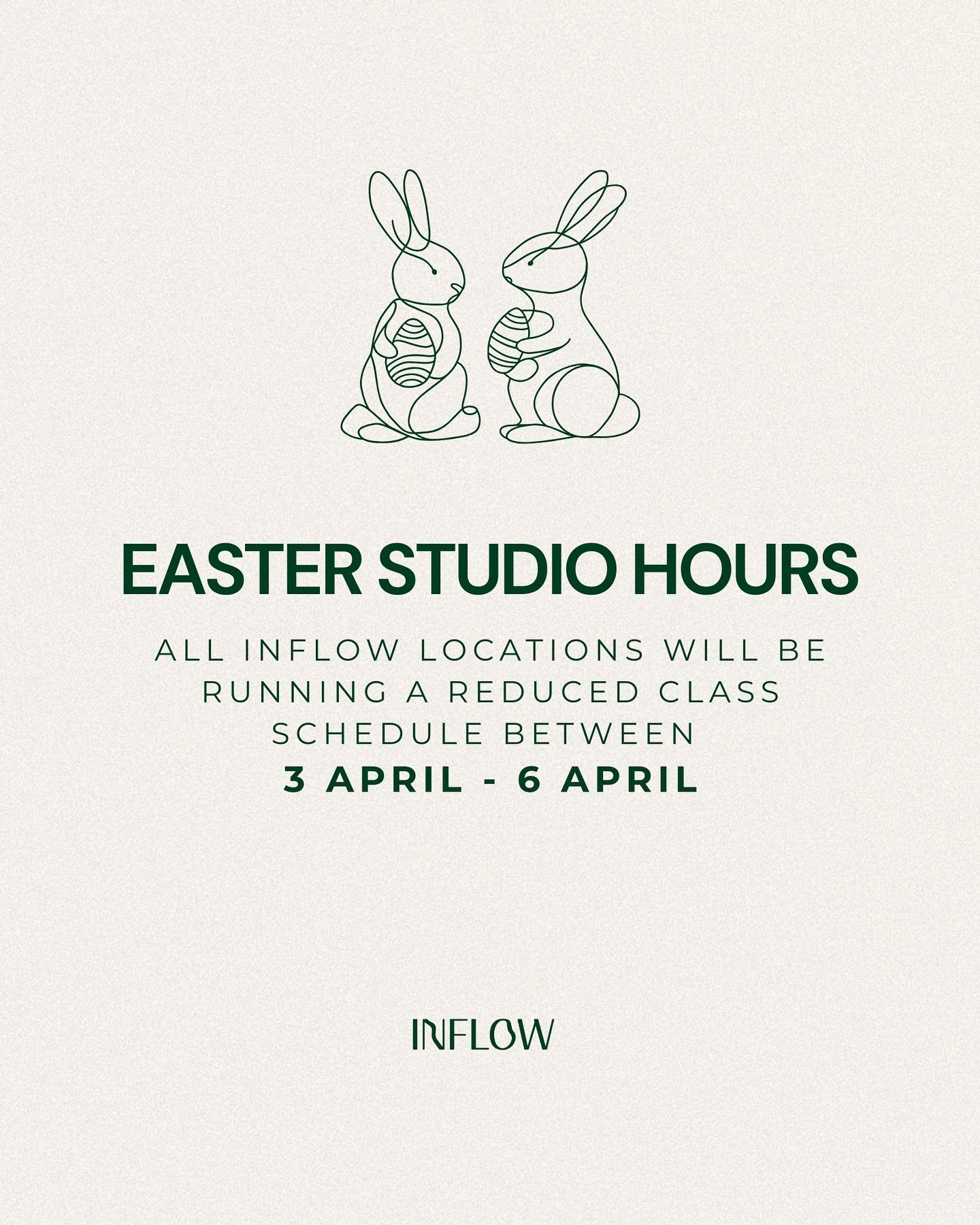 Move with us this long weekend! 🐰

All Inflow studios will be running a reduced schedule from 3 April to 6 April.

Classes are a little more limited across the long weekend, so if you&rsquo;re wanting to move with us, we&rsquo;d recommend booking in