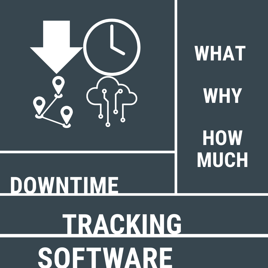 Downtime Tracking Software: How It Works and What It Costs