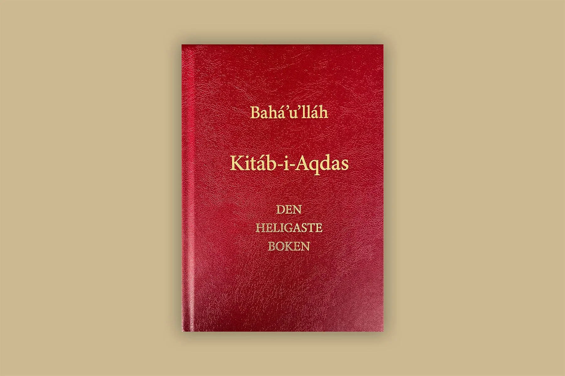 Kitáb-i-Aqdas – Den Heligaste boken