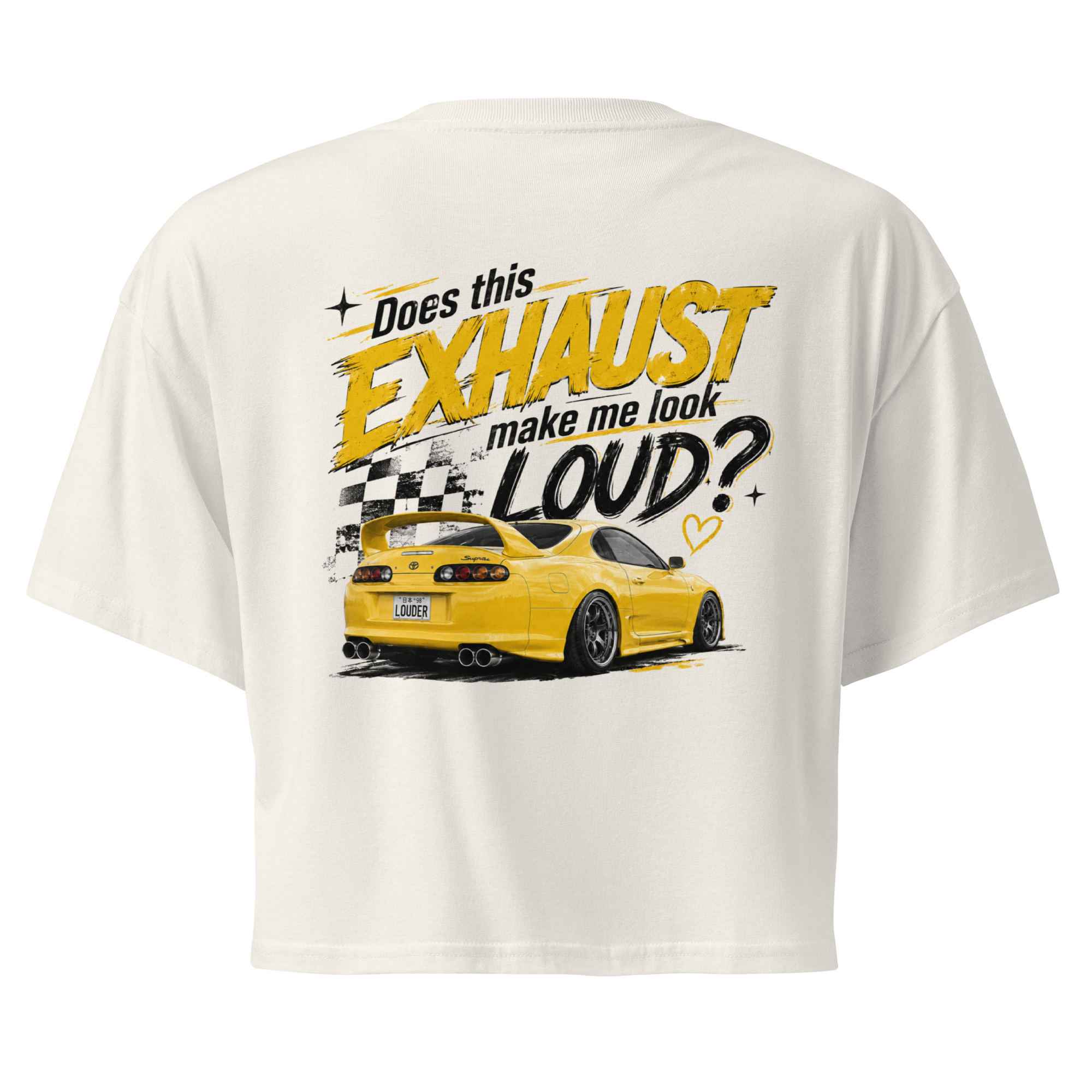 Does This Exhaust Make Me Look Loud | Women's JDM Graphic Crop Top