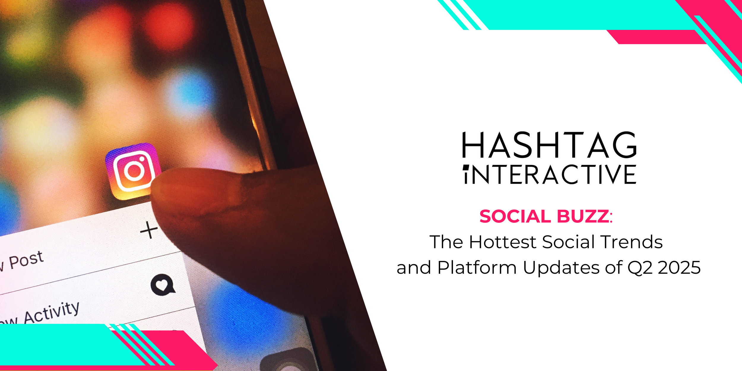 Creator Alert: The Hottest Social Trends and Platform Updates of Q2 2025
