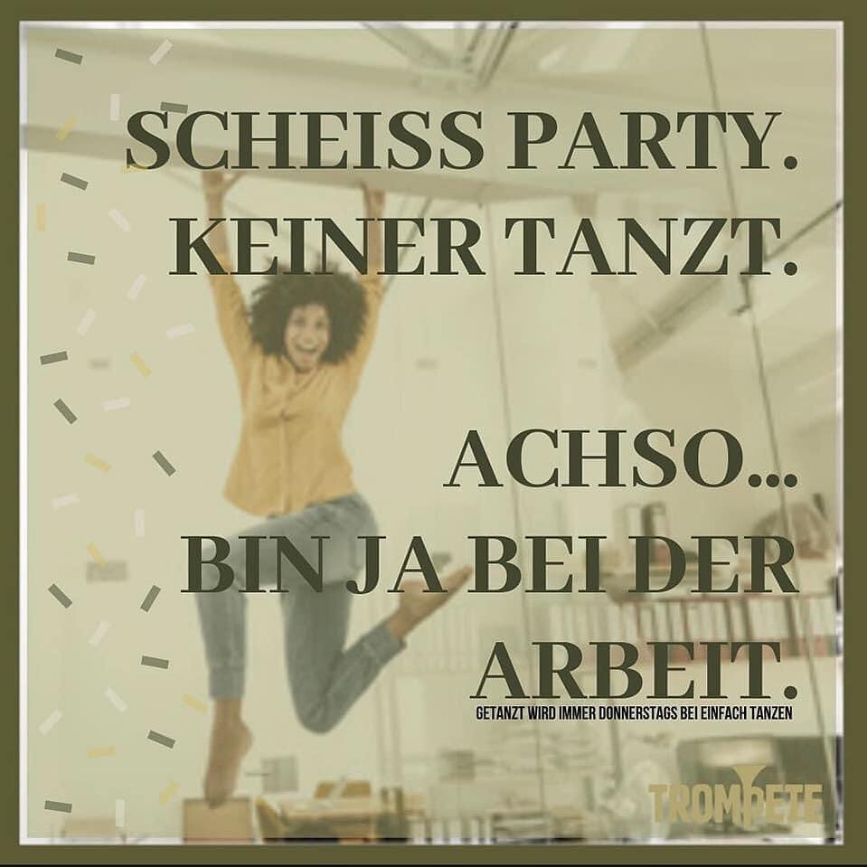 Die L&ouml;sung: #afterwork @EINFACH TANZEN 🎶 
Bei uns wird heute getanzt ohne Ende, nur noch ein paar Stunden und du kannst endlich die Arbeit abtanzen und einfach mal entspannen. CHEERS Ihr S&uuml;&szlig;en🍸.
.
.
.
19:00Uhr Bar || 21:00 Disco
.
T