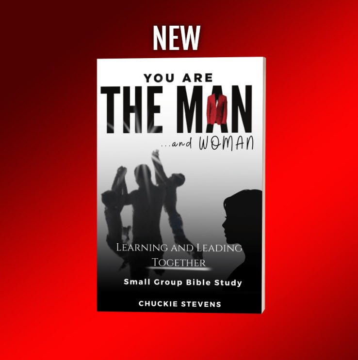 Book cover titled 'New You Are the Man... and Woman' with a silhouette of women raising their hands and a side profile of a man, with a red and black color theme, advertising a small group Bible study by Chuckie Stevens.