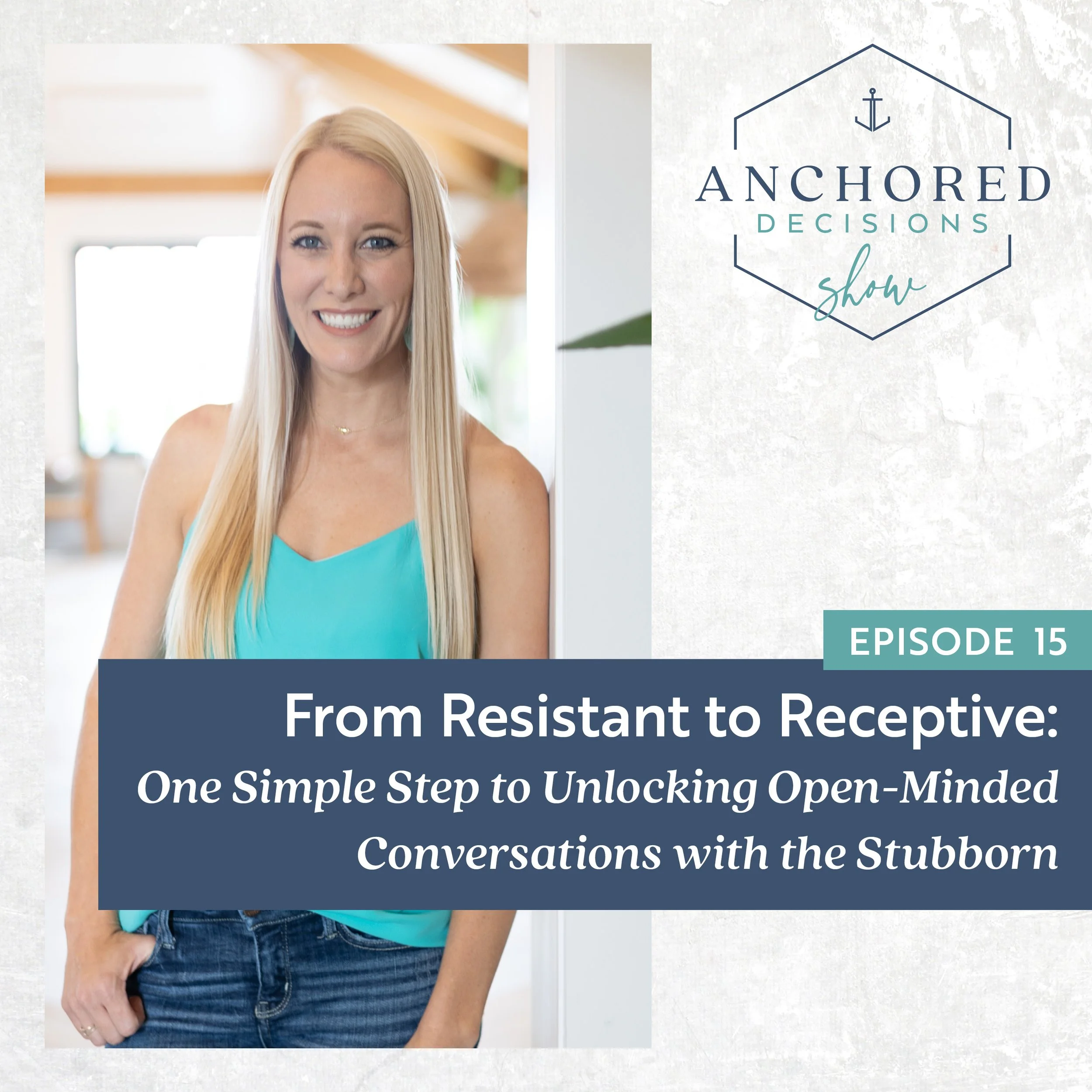 015: From Resistant to Receptive: One Simple Step to Unlocking Open-Minded Conversations with the Stubborn