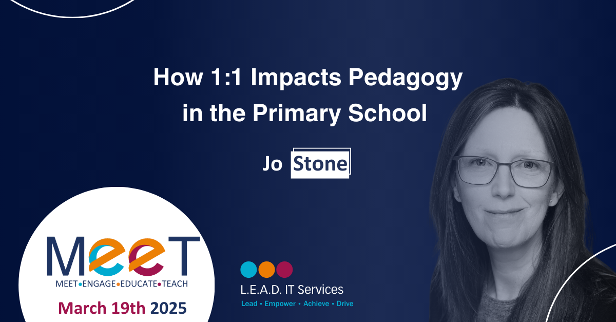 Cover slide of a presentation titled "How 1:1 Impacts Pedagogy in the Primary School" by Jo Stone, dated March 19th, 2025. Includes logos for MEET and L.E.A.D. IT Services, with a photo of Jo Stone, a woman with long dark hair and glasses, on a dark blue background.