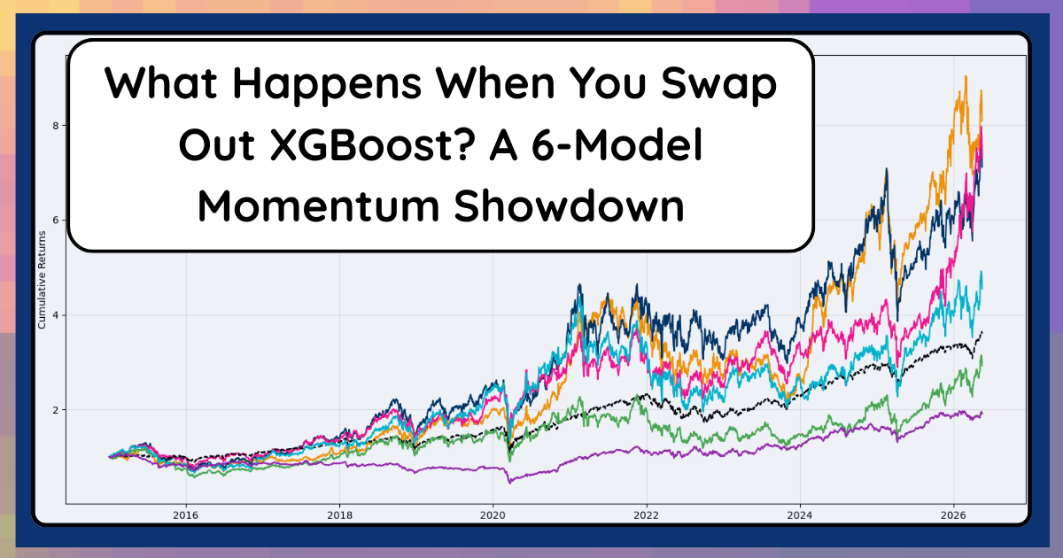 What Happens When You Swap Out XGBoost? A 6‑Model Momentum Showdown