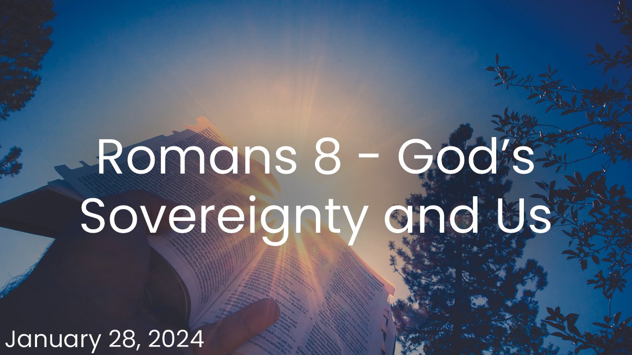 Romans 9 - God's Sovereignty and Us