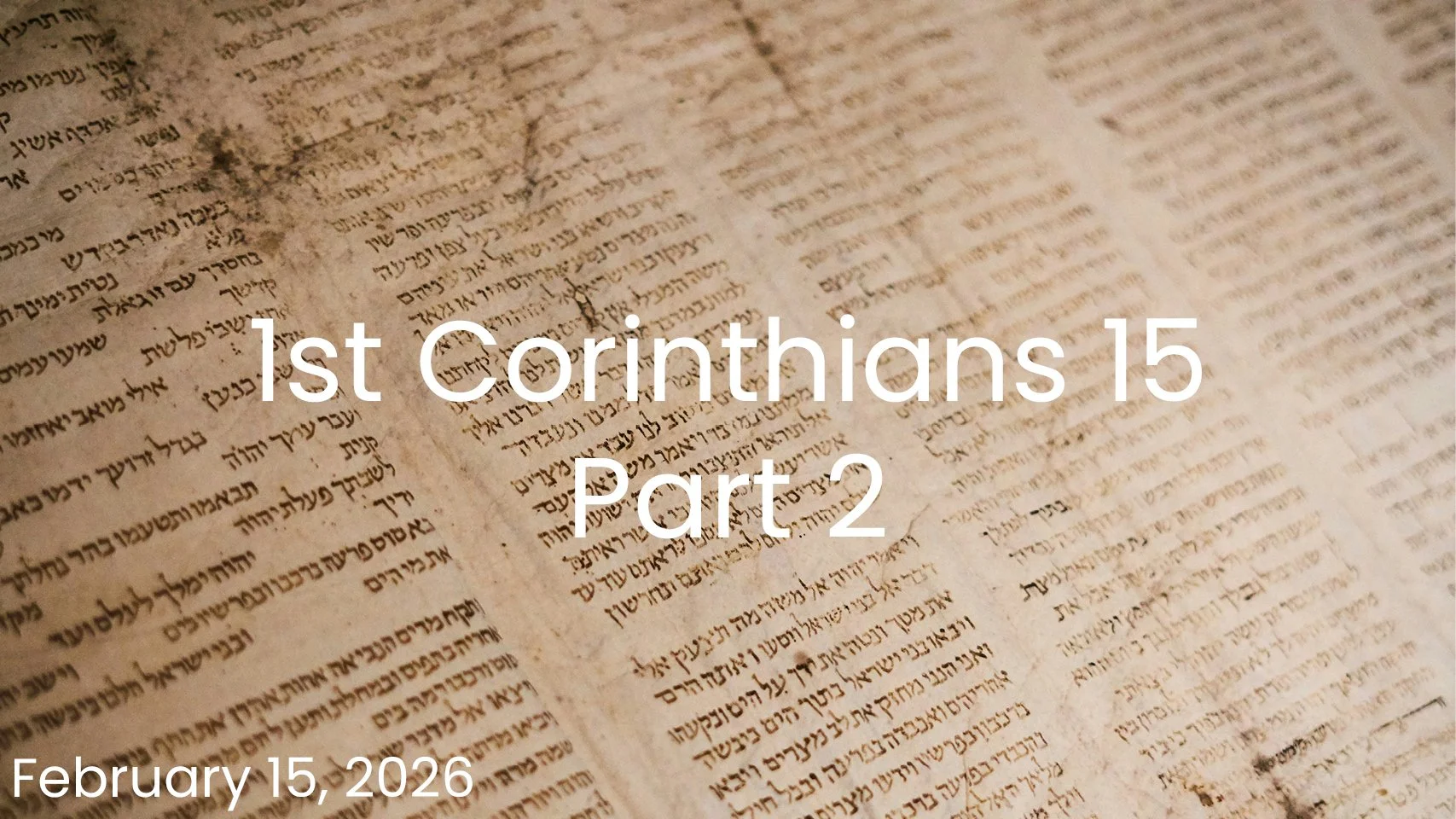 1st Corinthians 15, Part 2