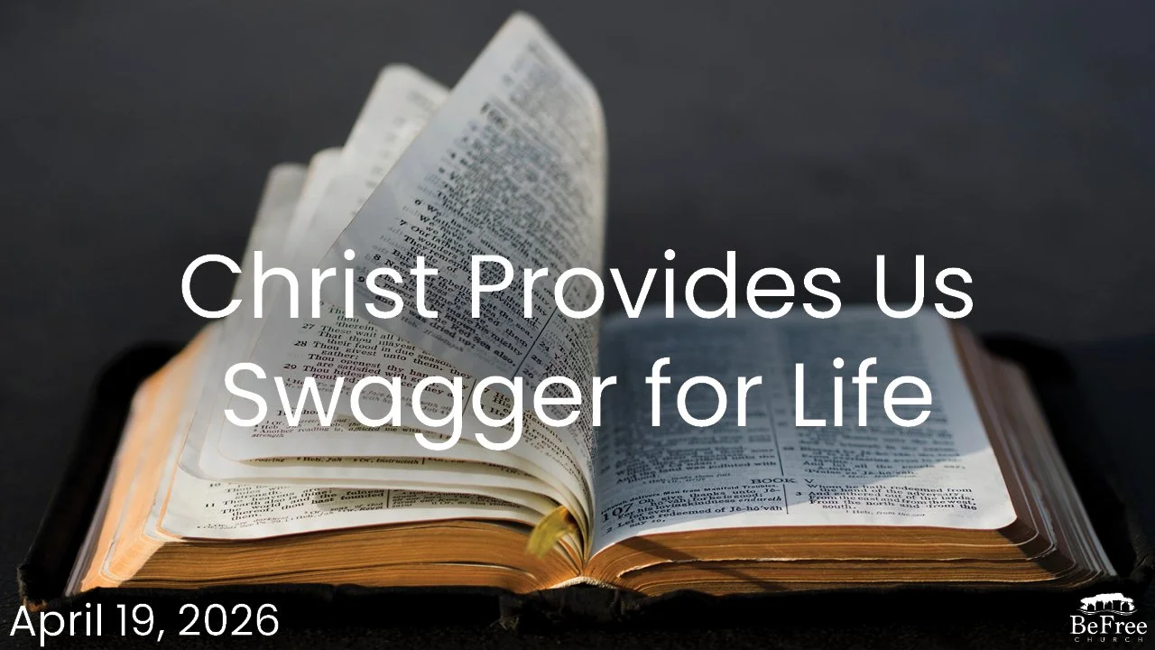 Christ Provides Us Swagger for Life
