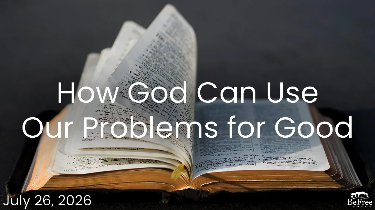How God Can Use Our Problems for Good