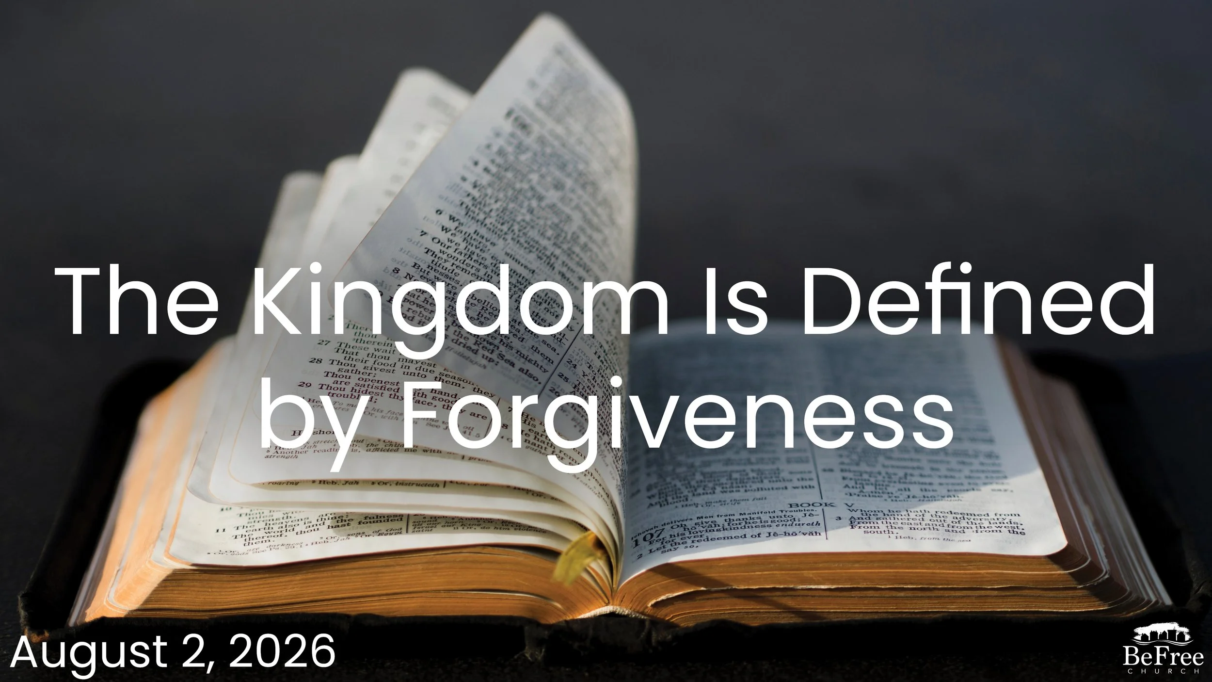 The Kingdom is Defined by Forgiveness