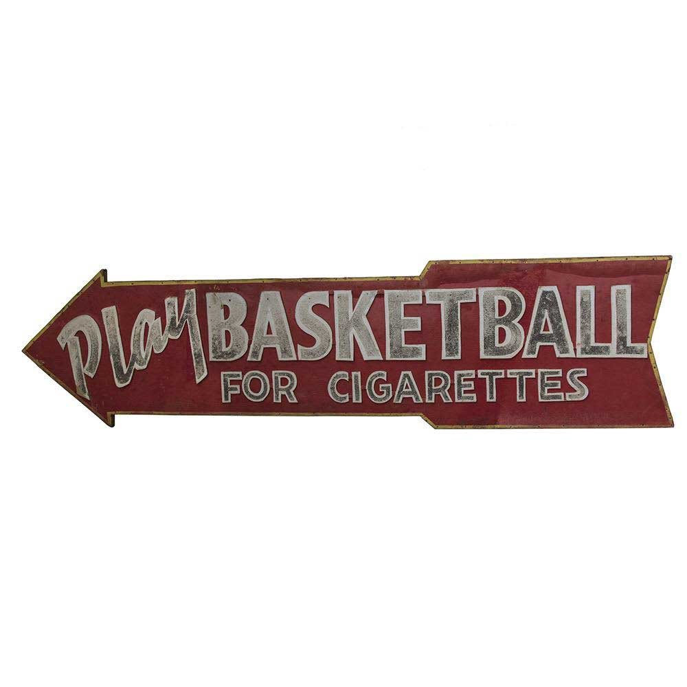 Play Basketball For Cigarettes Sign - Double Sided - Aurora Mills