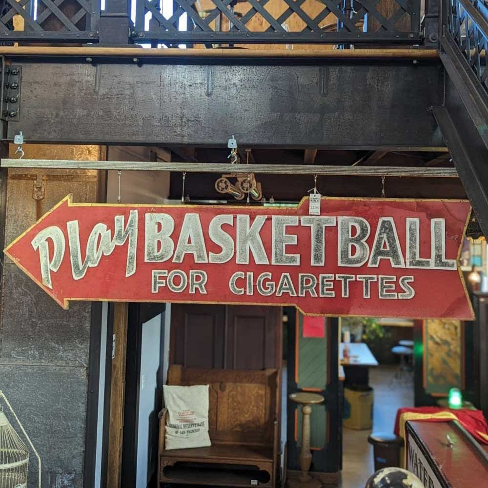 Play Basketball For Cigarettes Sign - Double Sided - Aurora Mills