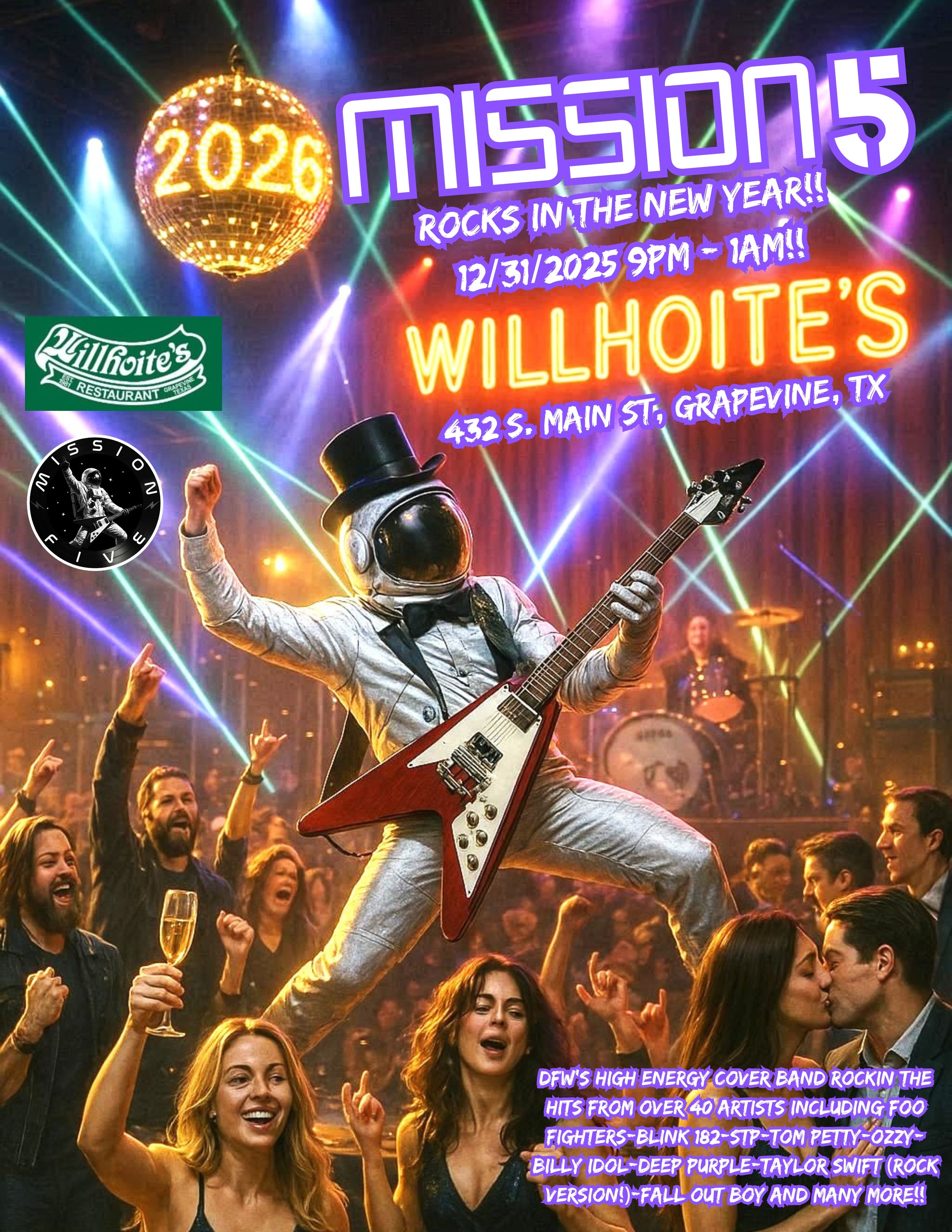 **MISSION 5 ROCKS IN 2026 NYE AT WILLHOITES IN FESTIVE DOWNTOWN GRAPEVINE, TX FRI 12/31/25 9PM - 1AM**