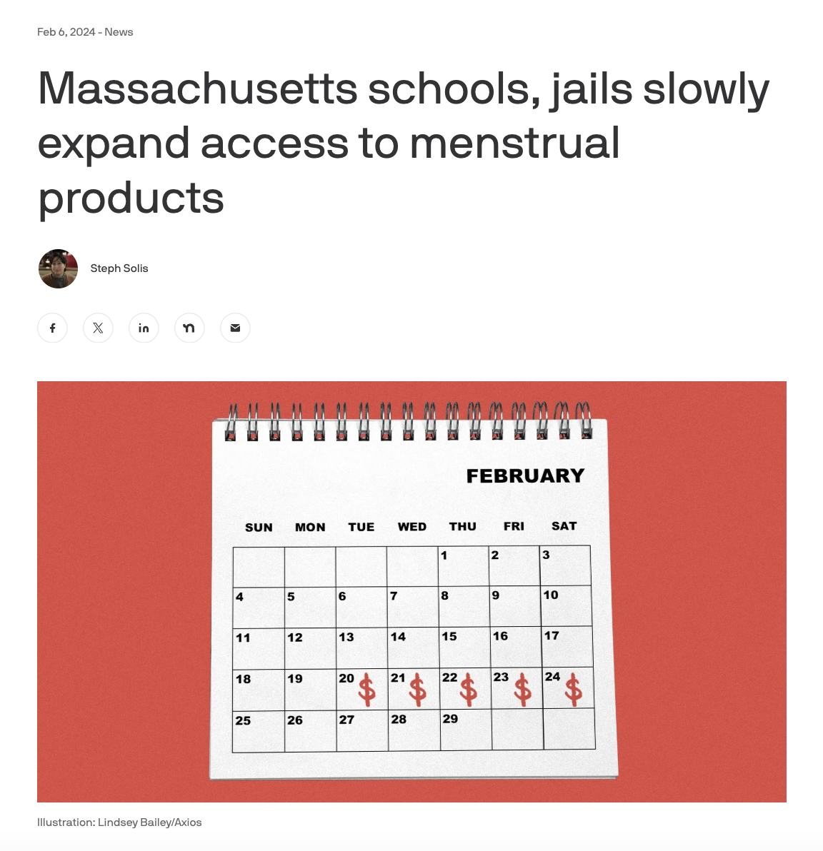 AXIOS Boston: Massachusetts schools, jails slowly expand access to menstrual products. By Steph Solis, Feb 6, 2024 -