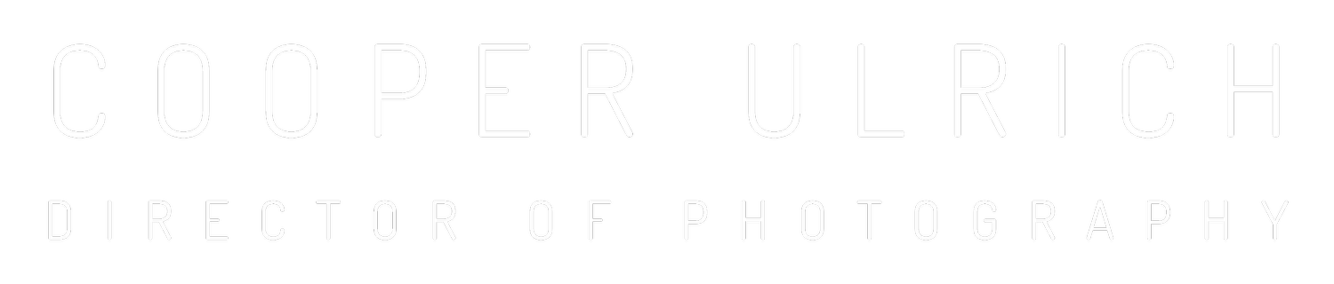 Cooper Ulrich | Director of Photography