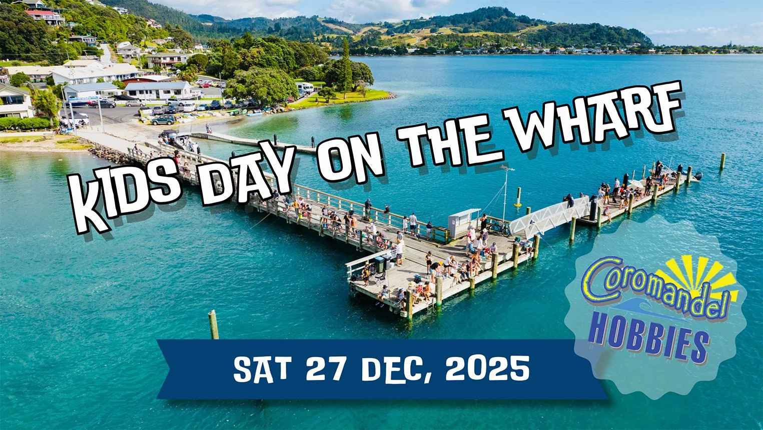 Coromandel Hobbies Kids Day on the Wharf