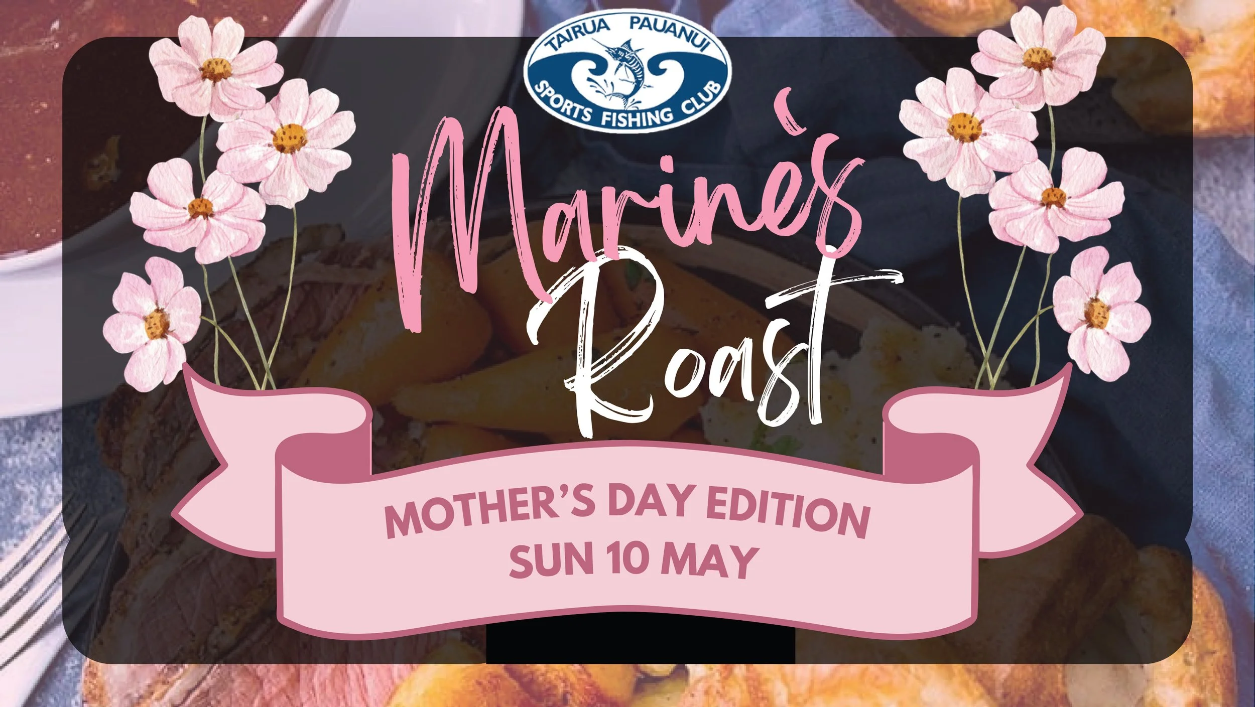 Marine's Sunday Roast - Mother’s Day Edition