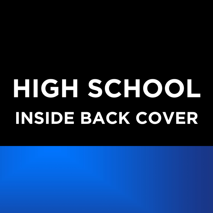 2026 HIGH SCHOOL Inside Back Cover Full Page Ad