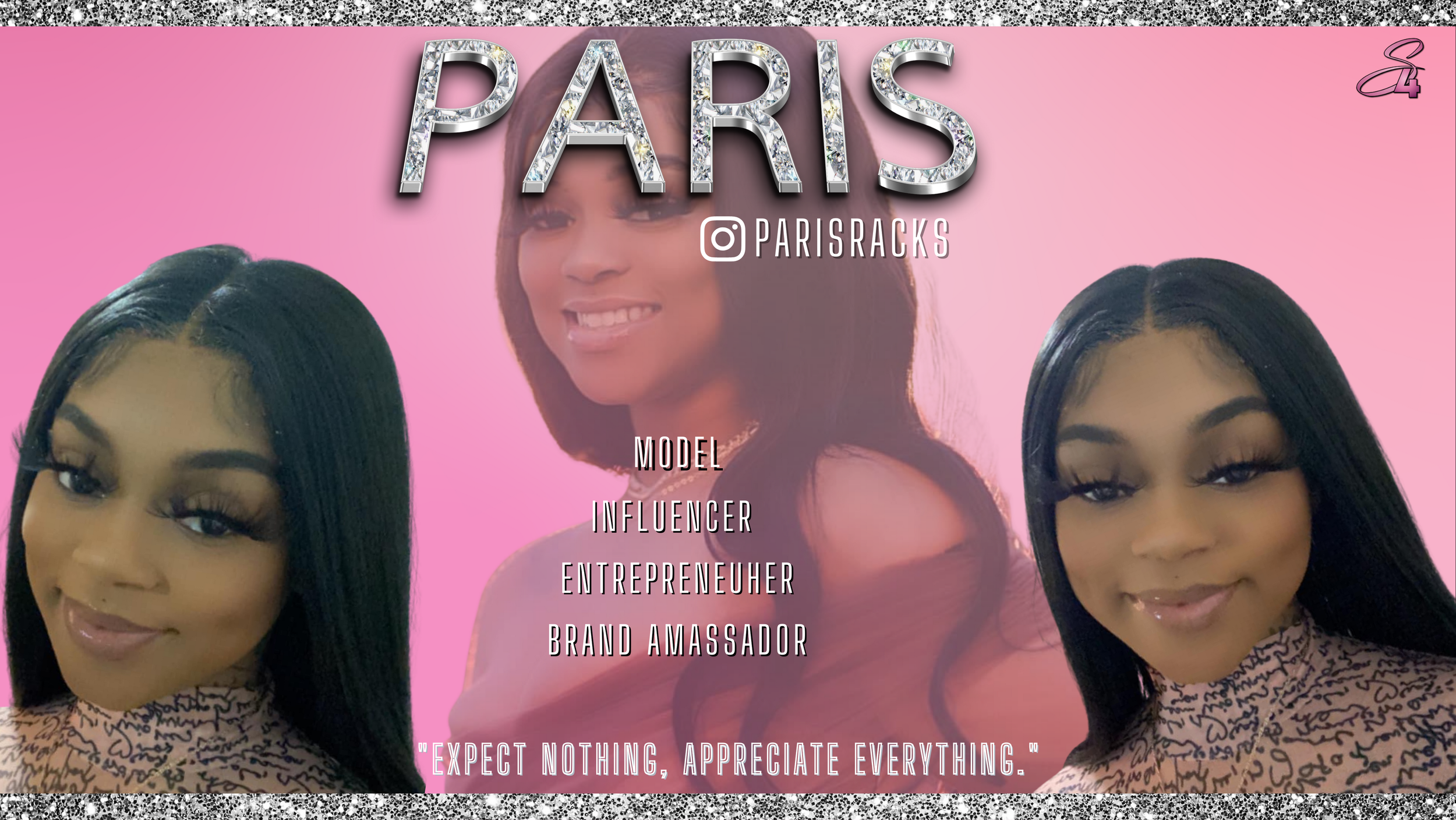 Pink promotional image featuring three women with long dark hair and makeup, with large, diamond-studded text that reads 'PARIS'. Social media handle @PARISRACKS is displayed, along with words describing roles: 'Model, Influencer, Entrepreneur, Brand Ambassador.' A quote at the bottom says, 'Expect nothing, appreciate everything.'
