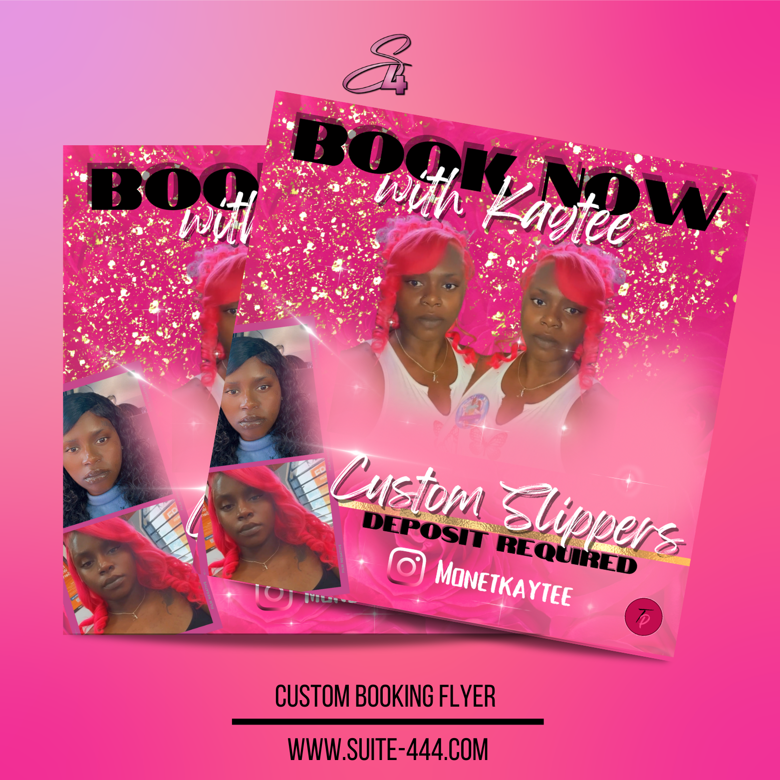 Pink flyer advertising custom Slippers with the text "Book Now with Kaytee" and "Deposit Required". It includes a photo of a woman with red hair and a serious expression, along with smaller images of the same woman. The flyer features gold splatter graphics and pink sparkles, and mentions Instagram handle @MONETKAYTEE, website www.suite-444.com, and hair styling services.