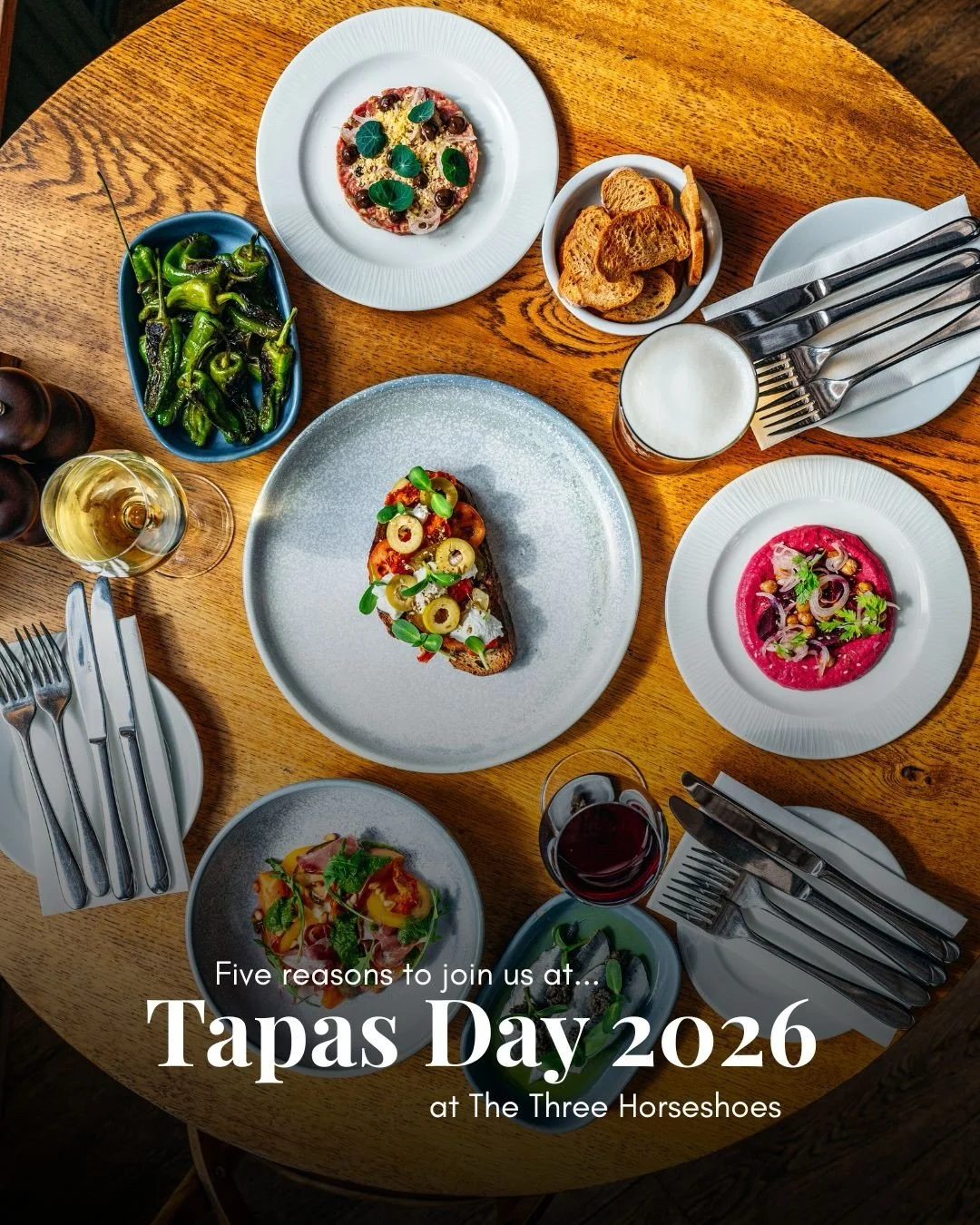 5 reasons to get booked in for Tapas Day 2026 🍤🫜🫒

Saturday 29 August | 12noon-9pm

Enjoy our menu full of small plates, cocktail specials and live music. Plus, THAT anchovy toast is back on the menu for one day only!

Get booked in at threehorses