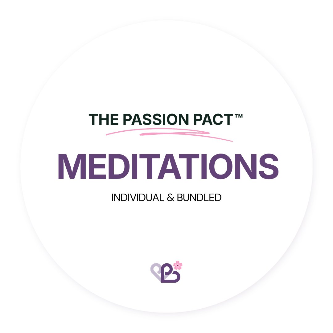 THE PASSION PACT™  MEDITATIONS