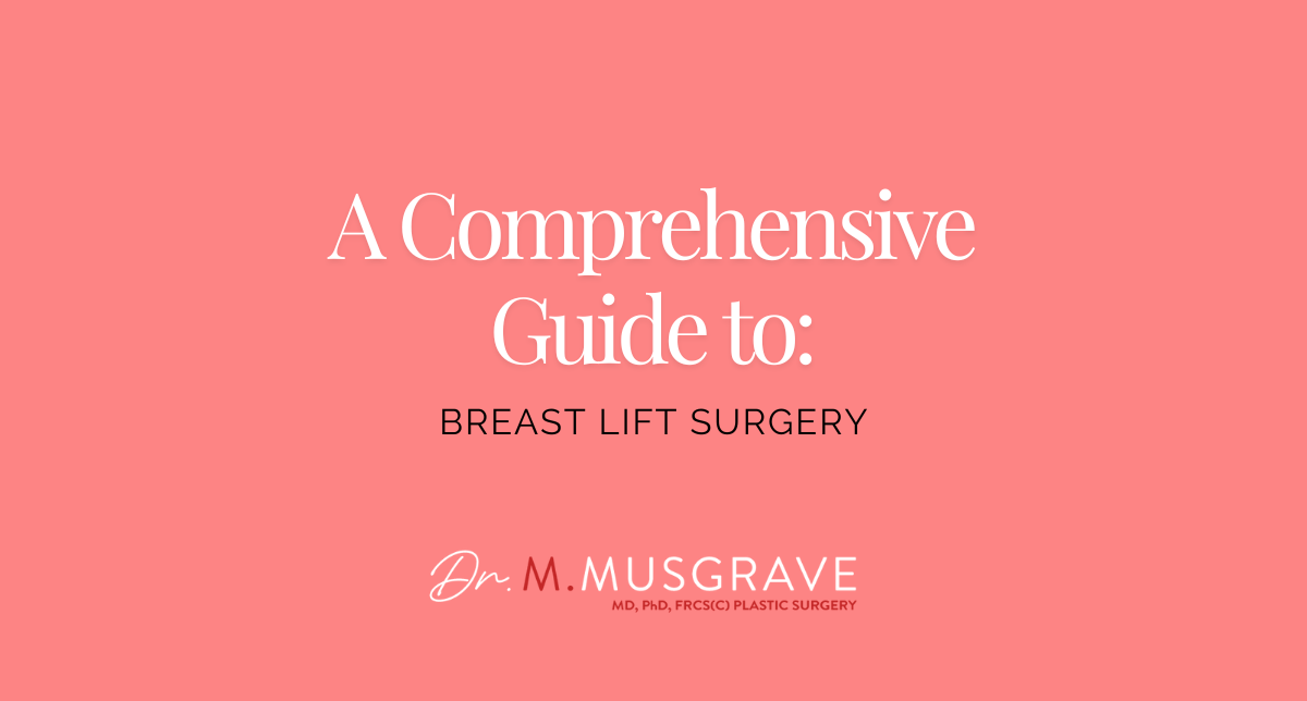 A Comprehensive Guide to Breast Lift Surgery