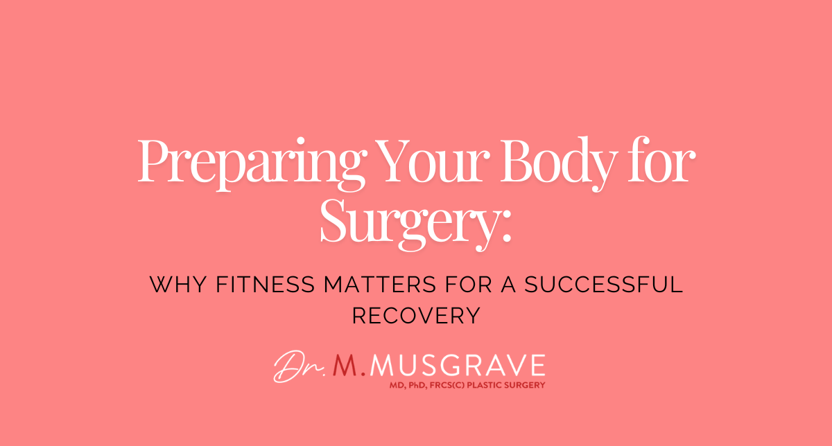 Preparing Your Body for Surgery: Why Fitness Matters for a Successful Recovery