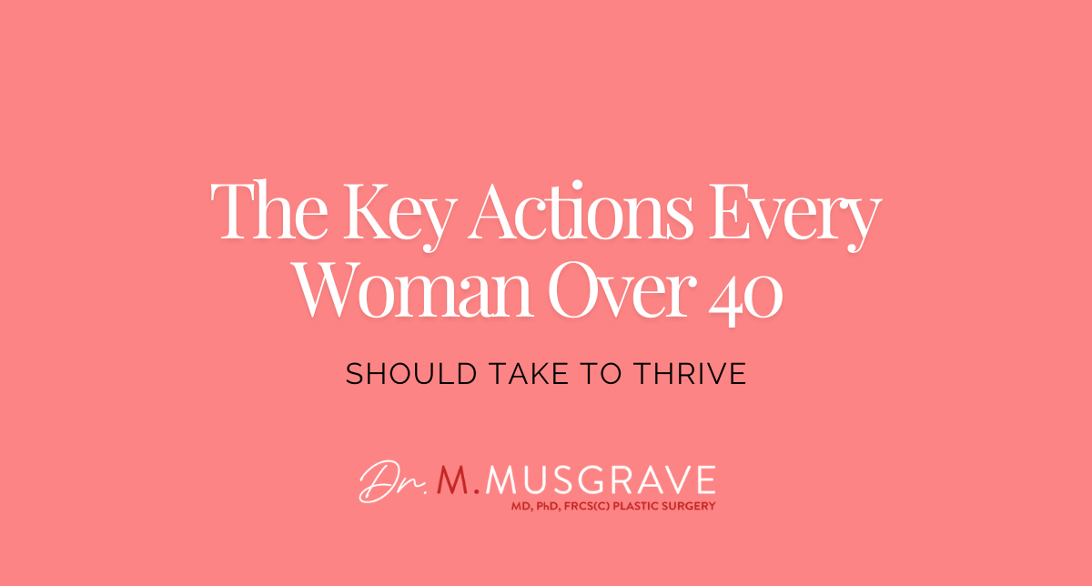 The Key Actions Every Woman Over 40 Should Take to Thrive