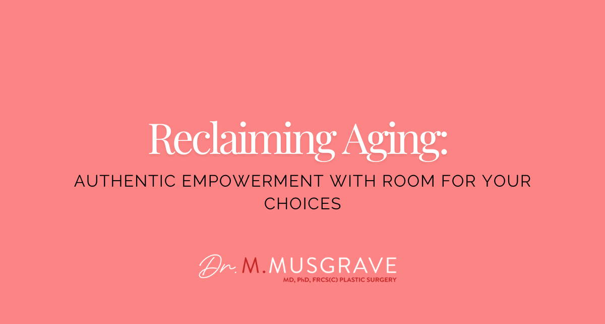 Reclaiming Aging: Authentic Empowerment with Room for Your Choices