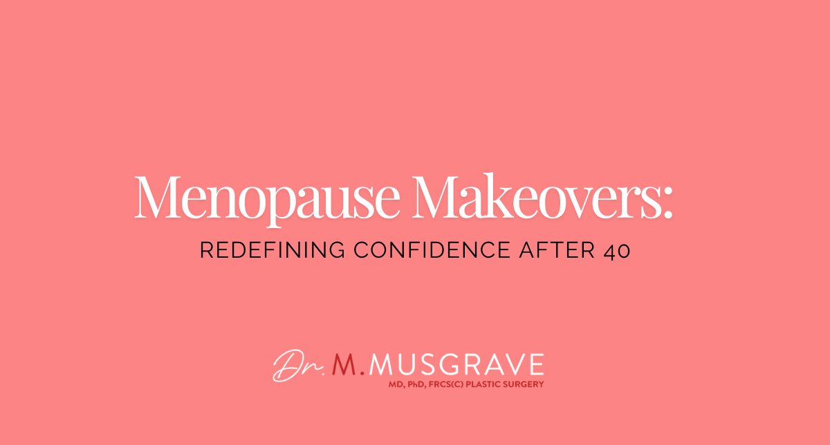 Menopause Makeovers: Redefining Confidence After 40