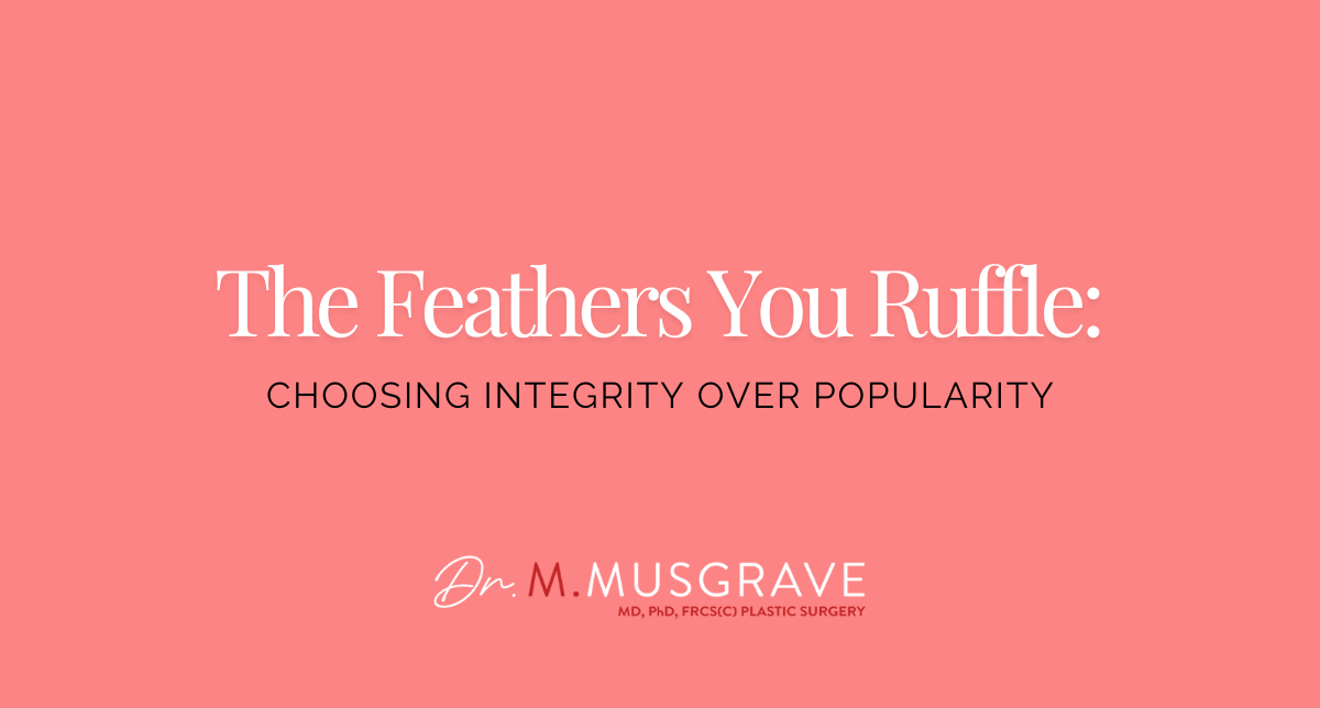 The Feathers You Ruffle: Choosing Integrity Over Popularity