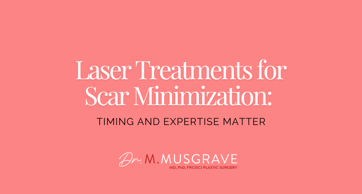 Laser Treatments for Scar Minimization: Timing and Expertise Matter