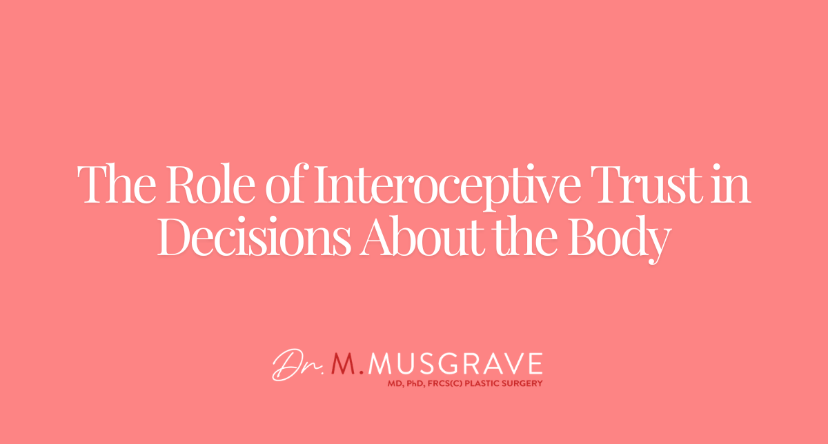 The Role of Interoceptive Trust in Decisions About the Body