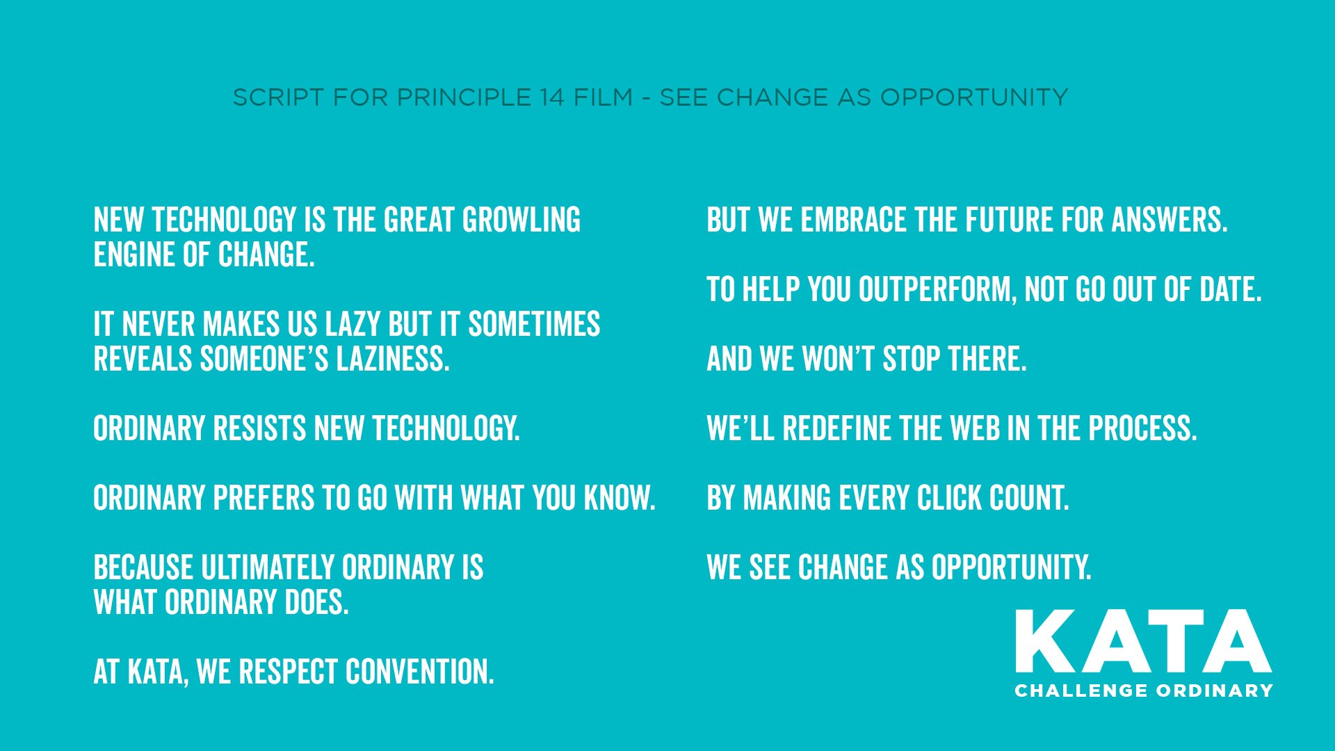 kata_principle14_film_seechangeasopportunity01 copy.jpg