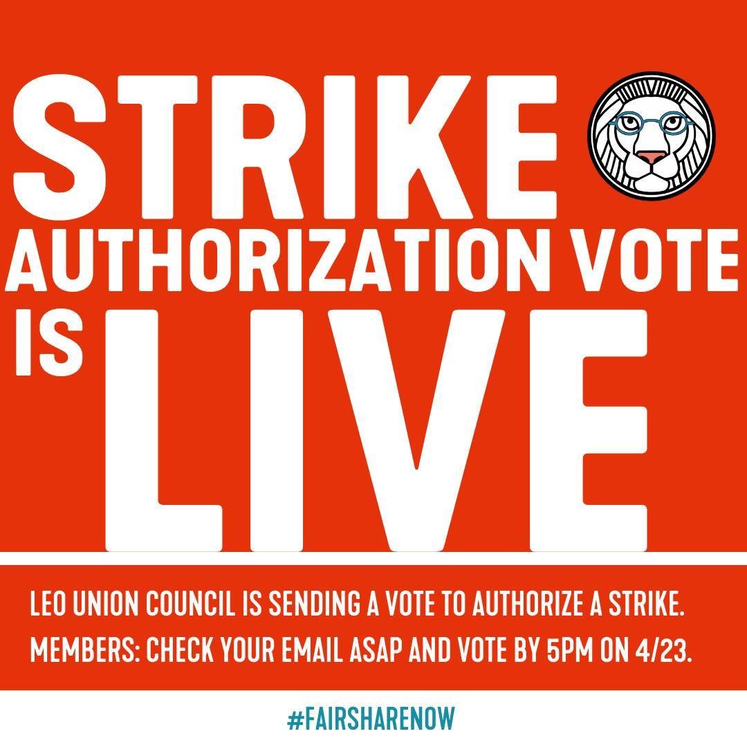 The LEO Union Council has voted to send out a strike authorization vote with the strong recommendation that all lecturer members vote YES. Lecturer members: check your email ASAP for a ballot and vote by 5pm on 4/23! #FairShareNow