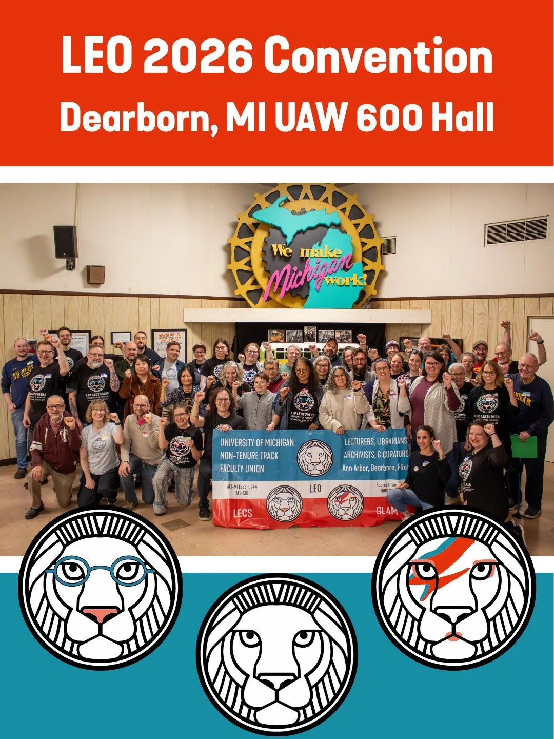Earlier this month, LEO&rsquo;s 2026 Annual Convention was held at the historic UAW Local 600 Hall in Dearborn, MI. Lecturers, librarians, archivists, curators, and now research museum collections managers from the Ann Arbor, Dearborn, &amp; Flint ca