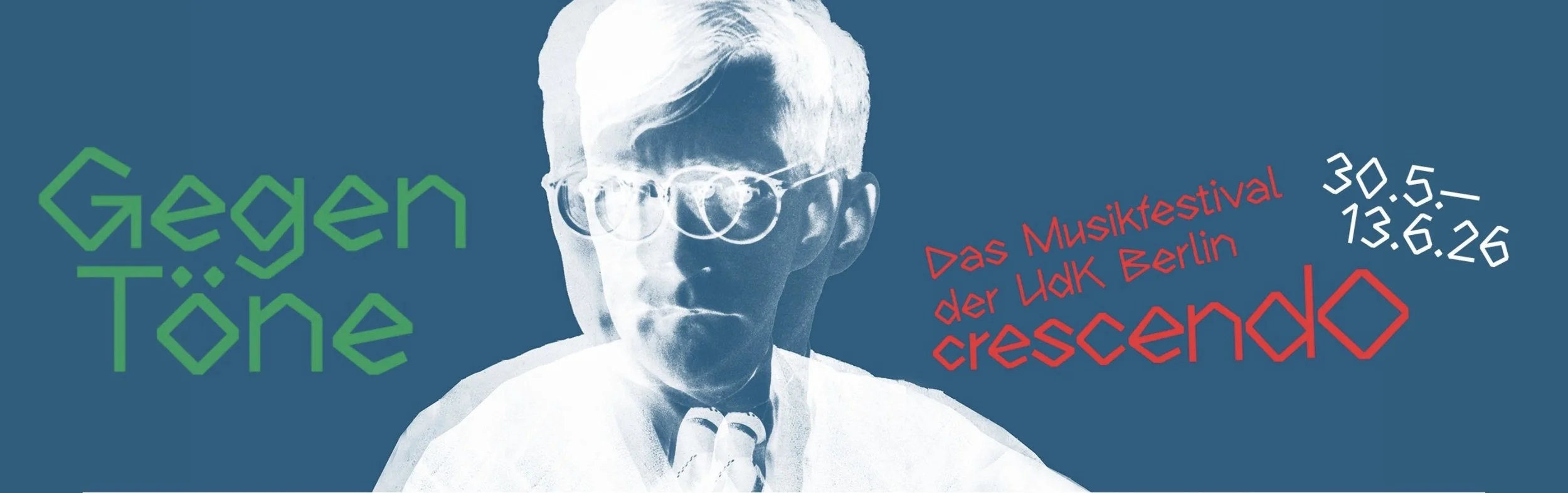 UDK BERLIN / CRESCENDO FESTIVAL: GEGENTÖNE
